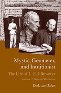 Cover: Mystic, Geometer, and Intuitionist: Hope and Disillusion v. 2 - Oxford University Press