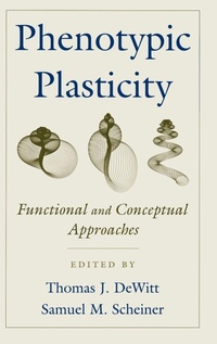 Enlarge image Cover: Phenotypic Plasticity - Oxford University Press Inc