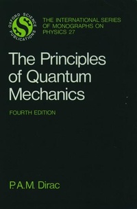 Enlarge image Cover: The Principles of Quantum Mechanics - Oxford University Press
