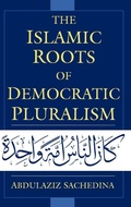 Cover: The Islamic Roots of Democratic Pluralism - Oxford University Press Inc