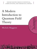 Cover: A Modern Introduction to Quantum Field Theory - Oxford University Press