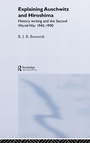 Cover: Explaining Auschwitz and Hiroshima - Routledge