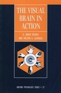 Cover: The Visual Brain in Action - Oxford University Press