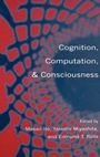 Cover: Cognition, Computation, and Consciousness - Oxford University Press