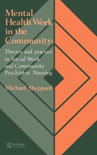 Enlarge image Cover: Mental Health Work In The Community - Routledge Falmer