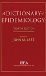 Cover: A Dictionary of Epidemiology - Oxford University Press Inc