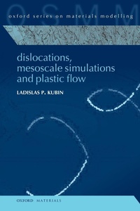 Enlarge image Cover: Dislocations, Mesoscale Simulations and Plastic Flow - Oxford University Press