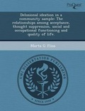 Cover: Delusional Ideation in a Community Sample: The Relationships Among Acceptance - Proquest, Umi Dissertation Publishing