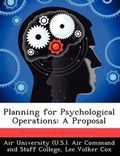 Cover: Planning for Psychological Operations - Biblioscholar