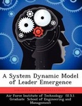 Cover: A System Dynamic Model of Leader Emergence - Biblioscholar