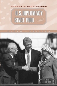 Abbildung von: U.S.Diplomacy Since 1900 - Oxford University Press Inc
