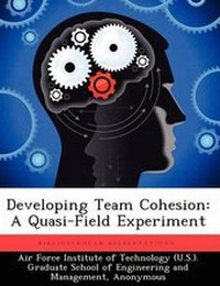 Enlarge image Cover: Developing Team Cohesion - Biblioscholar