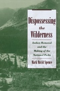 Cover: Dispossessing the Wilderness - Oxford University Press Inc