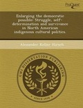 Cover: Enlarging the Democratic Possible: Struggle - Proquest, Umi Dissertation Publishing