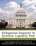 Cover: Endogenous Exposure to Systemic Liquidity Risk - Bibliogov