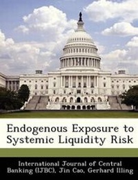 Enlarge image Cover: Endogenous Exposure to Systemic Liquidity Risk - Bibliogov