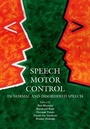 Cover: Speech Motor Control - Oxford University Press