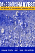 Cover: Dangerous Harvest - Oxford University Press Inc