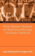 Cover: Finite Element Methods for Structures with Large Stochastic Variations - Oxford University Press