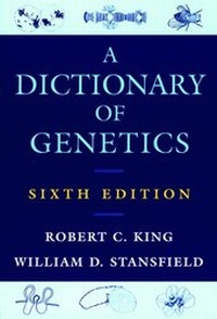 Enlarge image Cover: A Dictionary of Genetics - Oxford University Press Inc