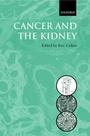 Cover: Cancer and the Kidney - Oxford University Press