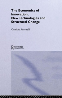 Enlarge image Cover: The Economics of Innovation, New Technologies and Structural Change - Routledge