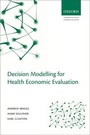 Cover: Decision Modelling for Health Economic Evaluation - Oxford University Press