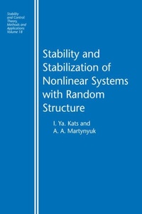 Enlarge image Cover: Stability and Stabilization of Nonlinear Systems with Random Structures - CRC Press