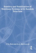 Cover: Stability and Stabilization of Nonlinear Systems with Random Structures - CRC Press