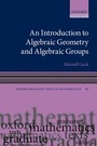 Cover: An Introduction to Algebraic Geometry and Algebraic Groups - Oxford University Press