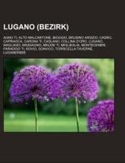 Abbildung von: Lugano (Bezirk) - Books LLC, Wiki Series