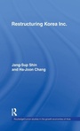 Cover: Restructuring 'Korea Inc.' - Routledge