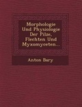 Cover: Morphologie Und Physiologie Der Pilze, Flechten Und Myxomyceten... - Saraswati Press