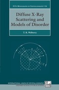 Cover: Diffuse X-Ray Scattering and Models of Disorder - Oxford University Press