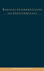 Cover: Radical Interpretation and Indeterminacy - Oxford University Press Inc