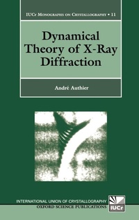Enlarge image Cover: Dynamical Theory of X-Ray Diffraction - Oxford University Press