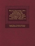 Cover: Meyer's Universum, Oder, Abbildung Und Beschreibung Des Sehenswerthesten Und Merkw Rdigsten Der Natur Und Kunst Auf Der Ganzen Erde, Volumes 3-4 - Saraswati Press