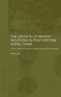 Enlarge image Cover: The Growth of Market Relations in Post-Reform Rural China - Routledge