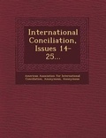 Cover: International Conciliation, Issues 14-25... - Saraswati Press