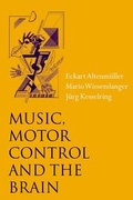 Bild: Music, Motor Control and the Brain - Oxford University Press