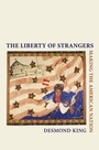 Cover: The Liberty of Strangers - Oxford University Press Inc
