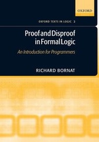 Enlarge image Cover: Proof and Disproof in Formal Logic - Oxford University Press