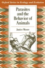 Cover: Parasites and the Behavior of Animals - Oxford University Press Inc