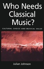 Bild: Who Needs Classical Music? - Oxford University Press Inc