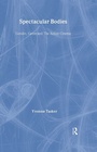 Cover: Spectacular Bodies - Routledge