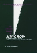 Cover: The Strange Career of Jim Crow, a Commemorative Edition - Oxford University Press Inc