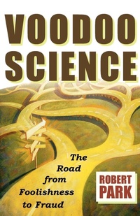 Enlarge image Cover: Voodoo Science - Oxford University Press Inc