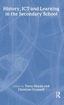 Cover: History, ICT and Learning in the Secondary School - Routledge