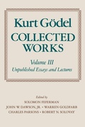 Cover: Kurt Goedel: Collected Works: Volume III - Oxford University Press
