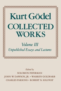 Abbildung von: Kurt Goedel: Collected Works: Volume III - Oxford University Press